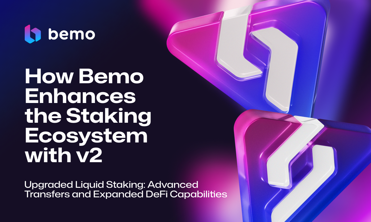 Bemo v2：Liquid权益质押升级，扩大TON生态系统可实现的范围